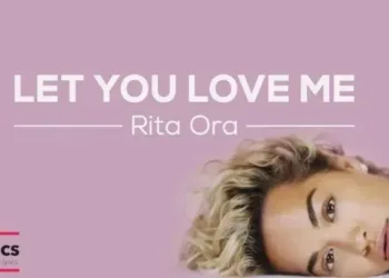 Let You Love Me Mp3  – Rita Ora